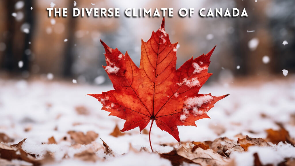 The Diverse Climate of Canada