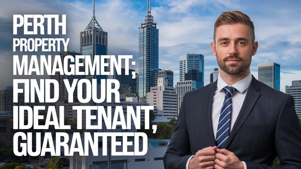 PERTH PROPERTY M ANAGEMENT
