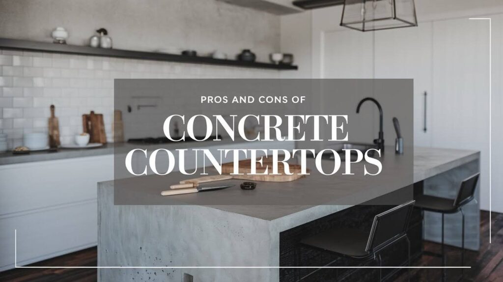 the Pros and Cons of Concrete Countertops