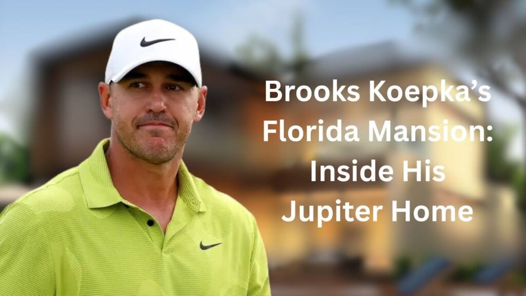 Brooks Koepka’s Florida Mansion