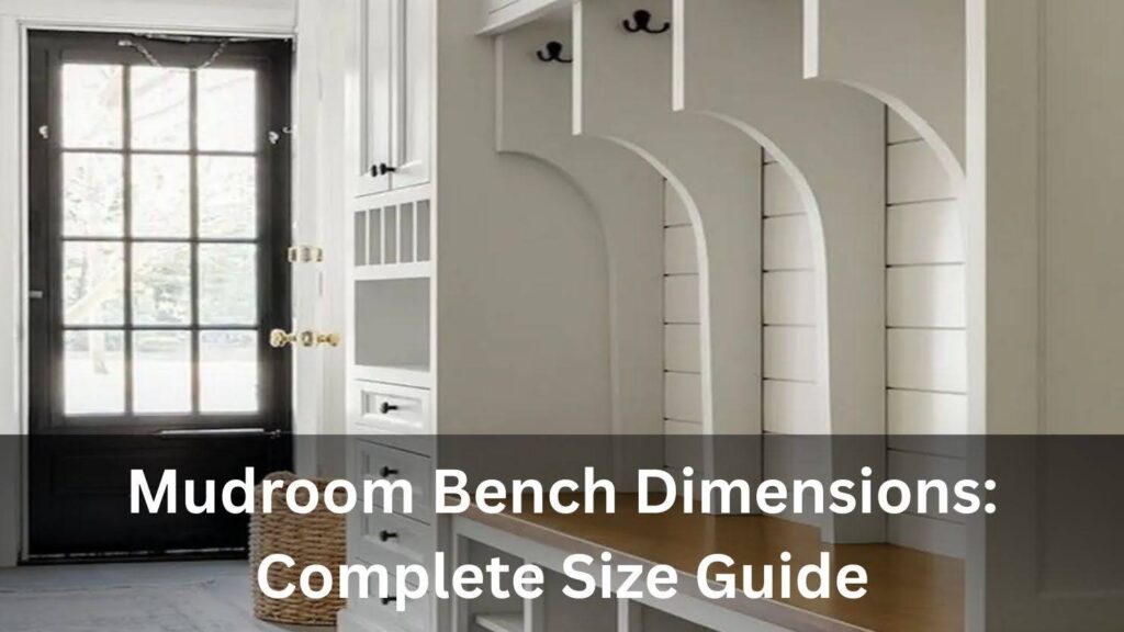Mudroom Bench Dimensions