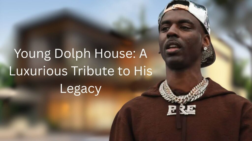 Young Dolph House: A Luxurious Tribute to His Legacy Young Dolph House