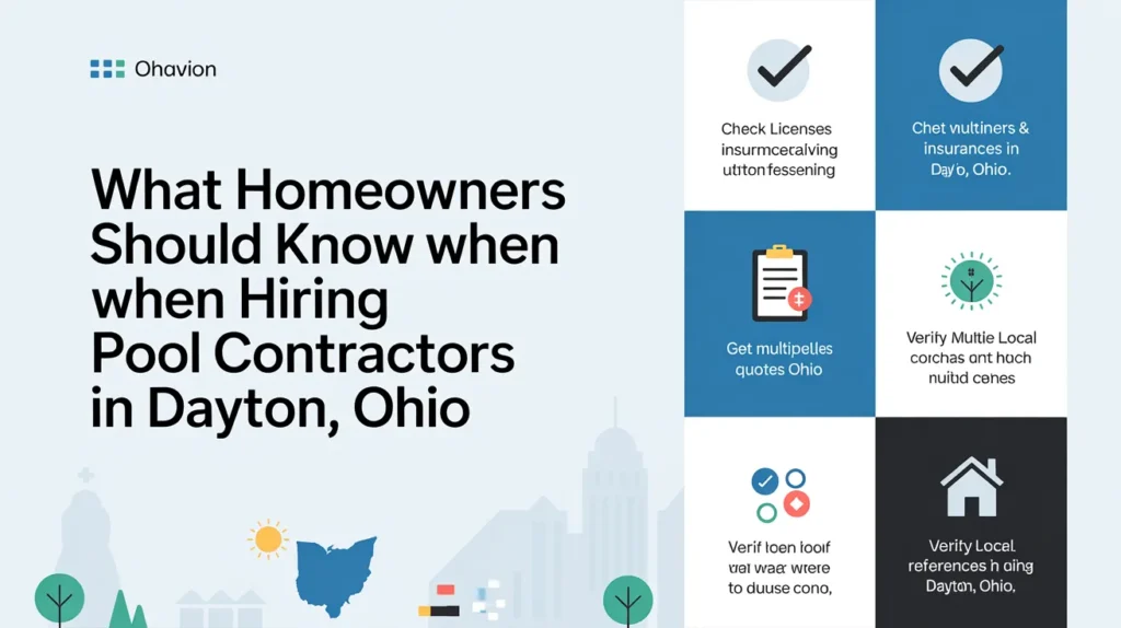 What Homeowners Should Know When Hiring Pool Contractors in Dayton Ohio What Homeowners Should Know When Hiring Pool Contractors in Dayton Ohio